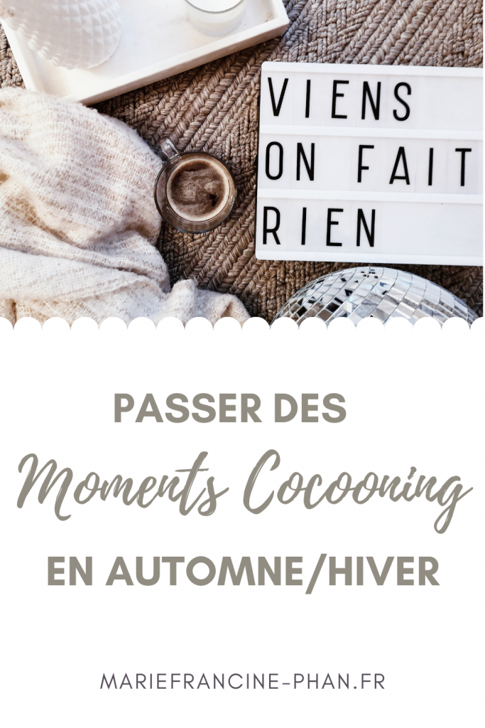 moment-cocooning-automne-hiver-lifestyle-marie-francine-phan