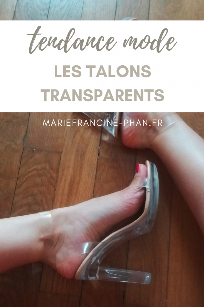 Tendance mode : Les talons transparents - Marie-Francine PHAN
